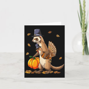 Funny Ferret Turkey Pumpkin Thanksgiving Gift Men Card