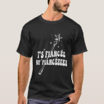 Funny Fiancée Engagement Bridal Party Wizard Wand  T-Shirt<br><div class="desc">Funny Fiancée Engagement Bridal Party Wizard Wand Bride</div>
