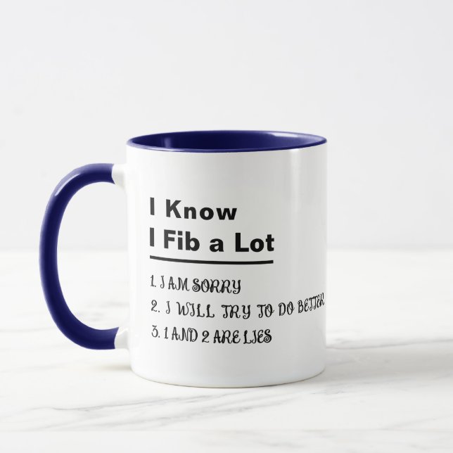 Funny Fibber Lies Slogan Humourous Quote Gift  Mug (Left)