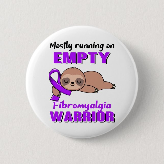 Funny Fibromyalgia Awareness Gifts 6 Cm Round Badge (Front)
