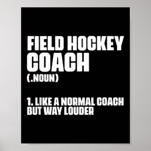 Funny Field Hockey Coach Definition For A Coaching Poster