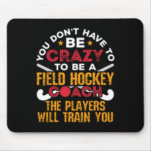 Funny Field Hockey Coach Mouse Mat