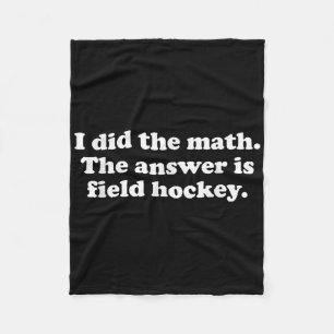 Funny Field Hockey Girls Boys Men Or Women Fleece Blanket