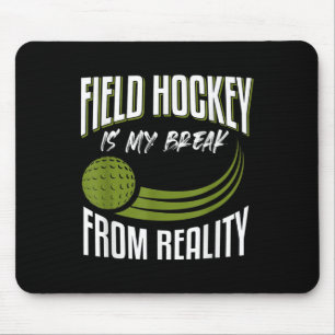 Funny Field Hockey Saying Field Hockey Mouse Mat