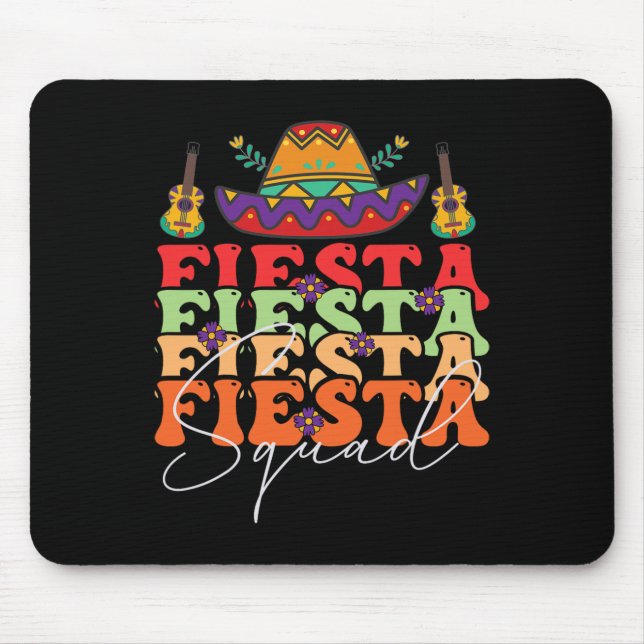 Funny Fiesta Squad Cinco De Mayo Mexican Party Cin Mouse Mat (Front)