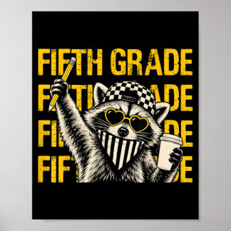 Funny Fifth Grade Teacher Fvibesl Racoon Back To Poster