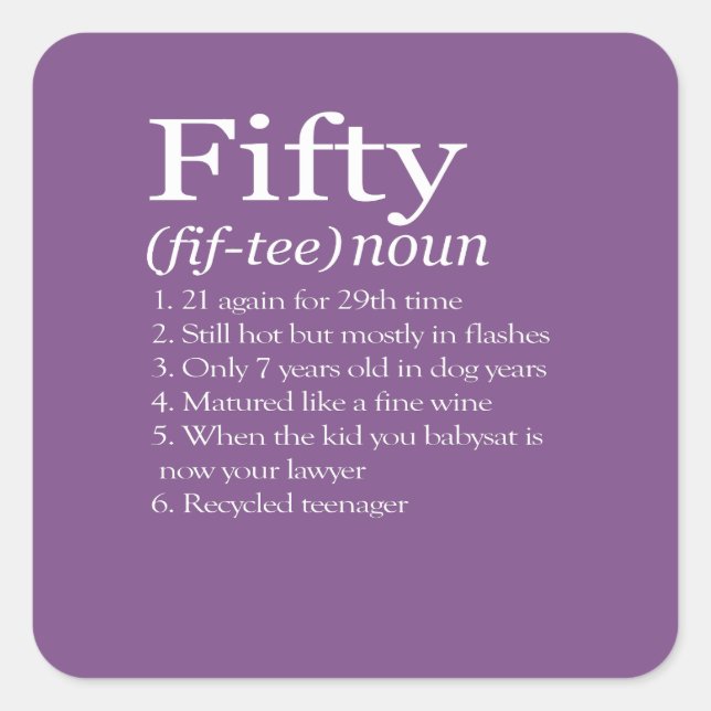 Funny Fifty definition great 50th Birthday gift Square Sticker (Front)
