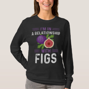 Funny Fig Lover Design Vegetarian Figs Plant T-Shirt