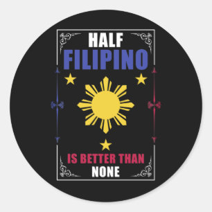 Funny Filipino American Philippines Pinoy Pinay Classic Round Sticker