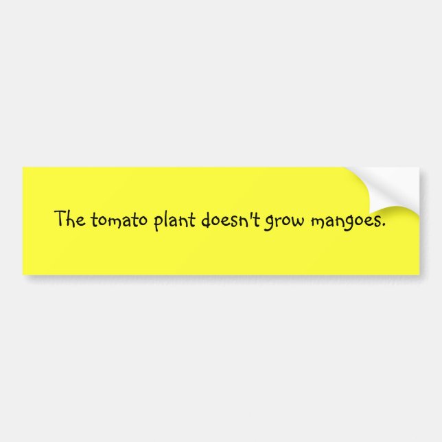 Funny Filipino Proverb Bumper Sticker - Tomato (Front)