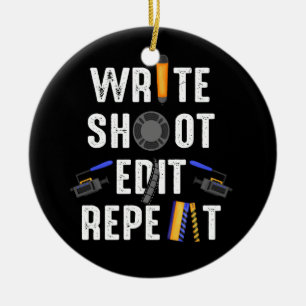 Funny Film Making Write Shoot Edit Repeat Filmmake Ceramic Tree Decoration