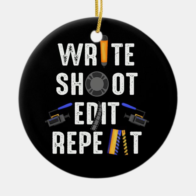 Funny Film Making Write Shoot Edit Repeat Filmmake Ceramic Tree Decoration (Front)