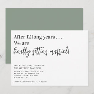 Funny Finally Getting Married Casual Wedding Invitation