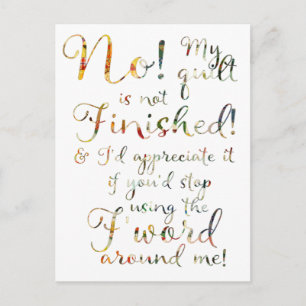 Funny Finished Quilt Quilting Quote Postcard