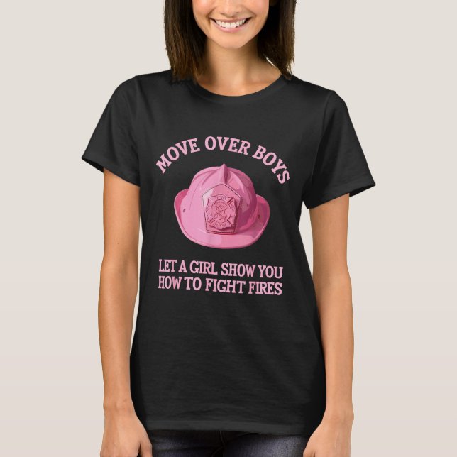Funny Firefighter Art For Women Girls Fire Fighter T-Shirt (Front)