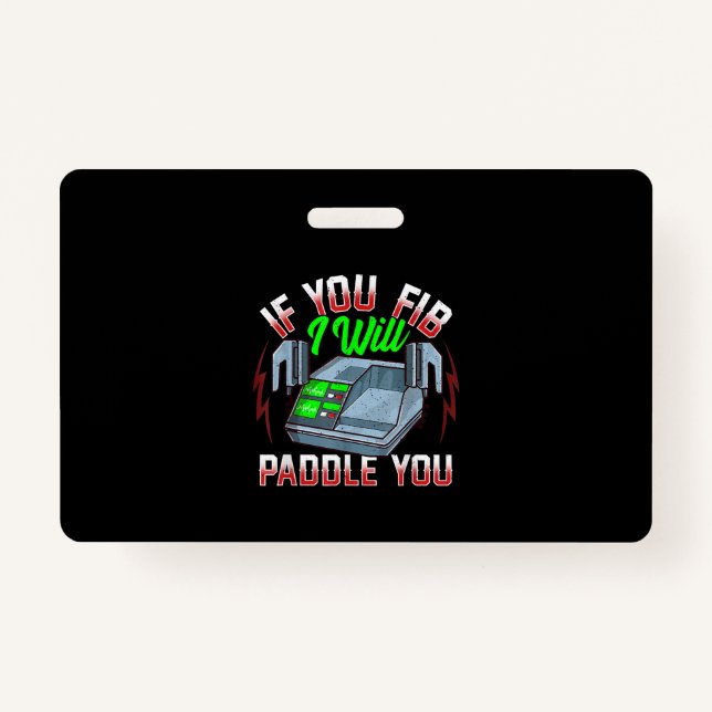Funny FireFighter Police Office Defibrillator ID Badge (Front)