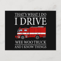 Funny Firefighter That's What I Do I Drive Wee Woo