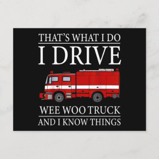 Funny Firefighter That's What I Do I Drive Wee Woo Enclosure Card