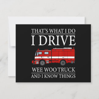 Funny Firefighter That's What I Do I Drive Wee Woo Holiday Card