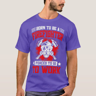 Funny Firefighting Fireman  Volunteer Firefighter  T-Shirt