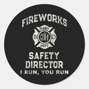 Funny Fireworks Safety Director Boom Squad Firefig Classic Round Sticker