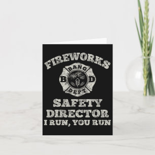 Funny Fireworks Safety Director Firefighter Americ Card