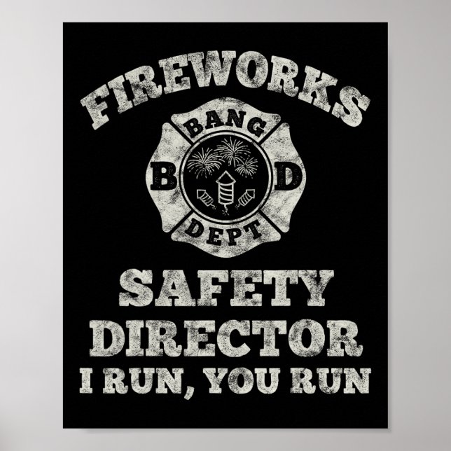 Funny Fireworks Safety Director Firefighter Americ Poster (Front)