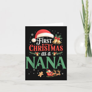 Funny First Christmas As A Nana Matching Family Xm Card