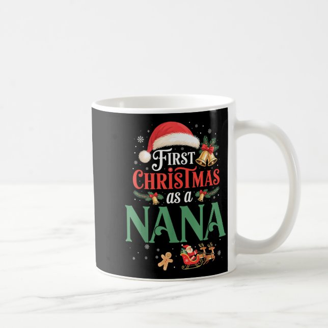 Funny First Christmas As A Nana Matching Family Xm Coffee Mug (Right)