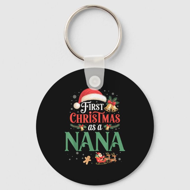 Funny First Christmas As A Nana Matching Family Xm Key Ring (Front)