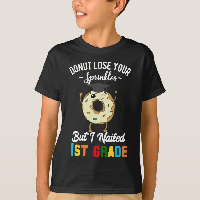 Funny First Grade Graduation 1st Grade Graduate T-Shirt (Front)