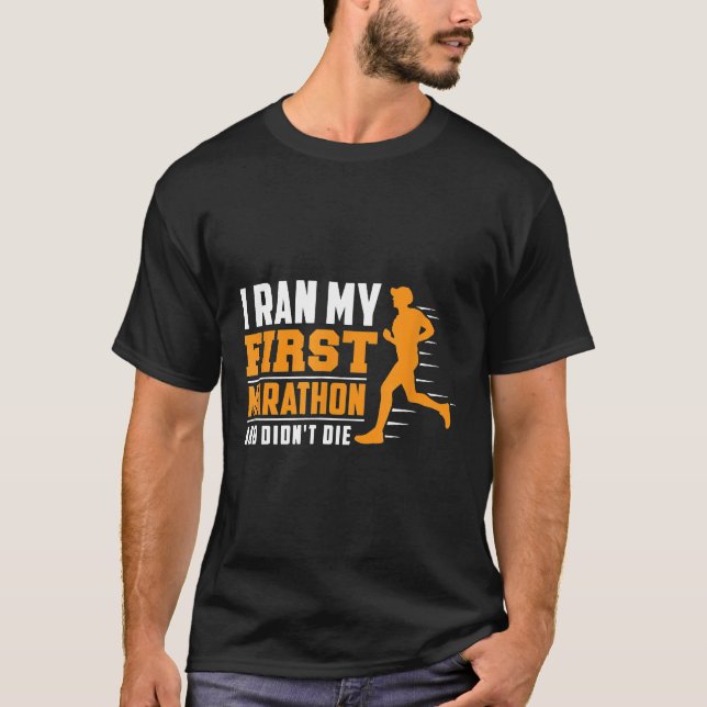 Funny First Marathon Runner Running T-Shirt (Front)