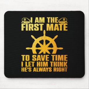 Funny First Mate For Men Women Pontoon Boat Captai Mouse Mat