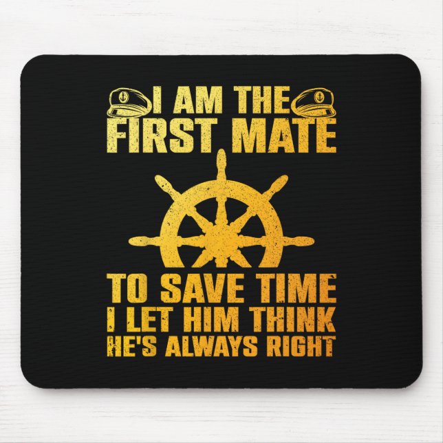 Funny First Mate For Men Women Pontoon Boat Captai Mouse Mat (Front)