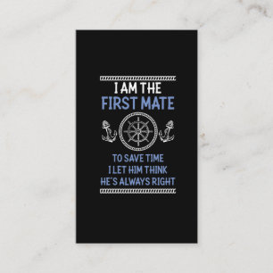 Funny First Mate Joke Nautic Sailing Humour Business Card