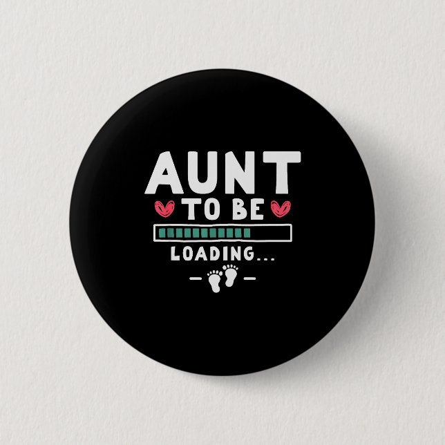 Funny First Time Pregnancy Announcement - Aunt To  6 Cm Round Badge (Front)