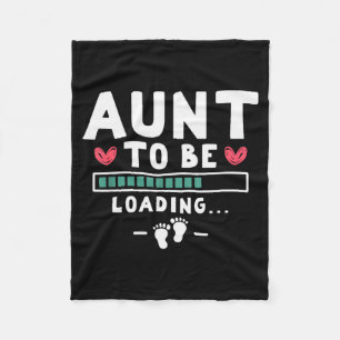 Funny First Time Pregnancy Announcement - Aunt To  Fleece Blanket