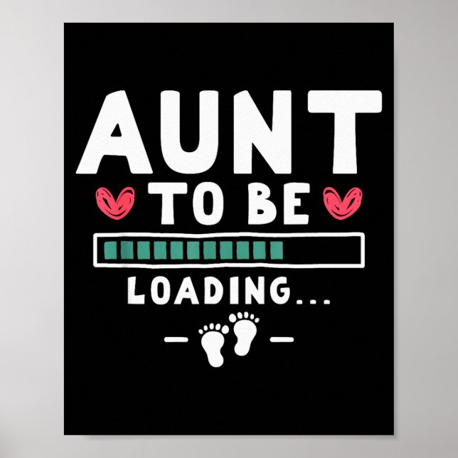 Funny First Time Pregnancy Announcement - Aunt To  Poster (Front)