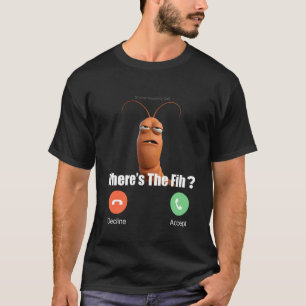 Funny Fish is Calling Shrimp Incoming Call Whereu2 T-Shirt