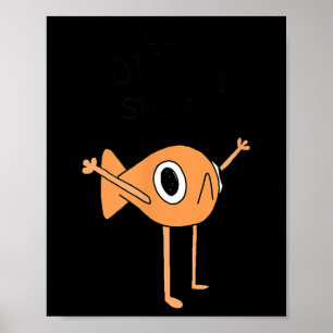 Funny Fish Le Poisson Steve For Kids Women Men  Poster