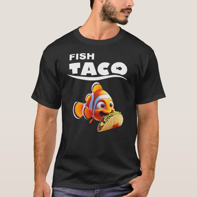 Funny Fish Taco Tee! Taco Lover Cinco de Mayo Mexi T-Shirt (Front)