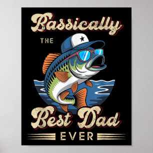 Funny Fisherman Best Dad Ever B Fishing Fathers Da Poster