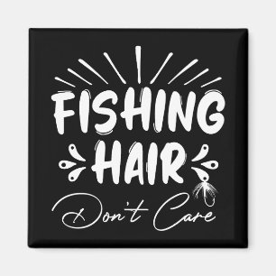 Funny Fisherman, Fishing Hair Don't Care Magnet