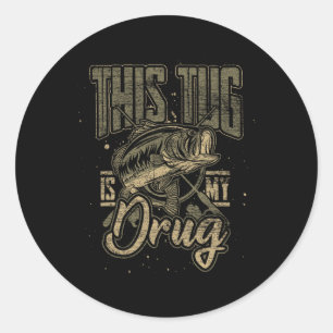 Funny Fisherman Gift Idea This Tug Is My Drug Fish Classic Round Sticker