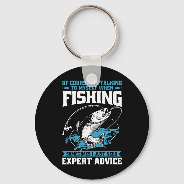Funny Fisherman Of Course I'm Talking To Myself Wh Key Ring (Front)