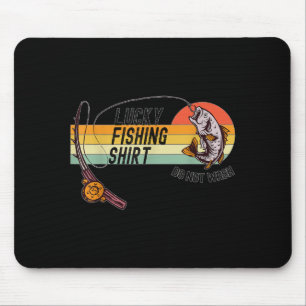 Funny Fisherman's Lucky Fishing Shirt - Do Not Wa- Mouse Mat