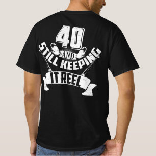 Funny Fishing 40th Birthday Gift Fisherman 40 Year T-Shirt