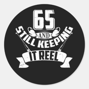 Funny Fishing 65th Birthday Gift Fisherman 65 Year Classic Round Sticker