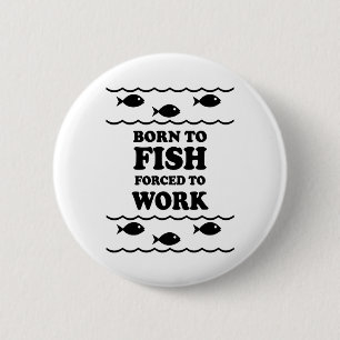 Funny fishing 6 cm round badge