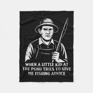 Funny Fishing Advice Humor Fisher Gift Dad Father  Fleece Blanket